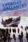 Book cover of Lifeboat Gallantry - The Complete Record of Royal National Lifeboat Institution Gallantry Medals and how they were won 1824 - 1996 by COX, Barry (ed.)
